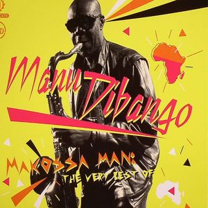 Makossa Man: The Very Best Of Manu Dibango