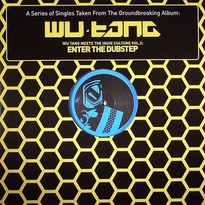 Wu Tang Meets The Indie Culture Vol 2: Enter The Dubstep