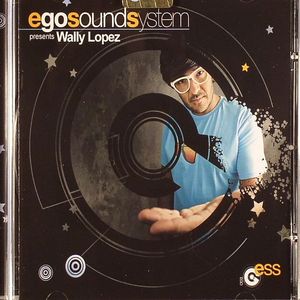 Ego Sound System Presents Wally Lopez