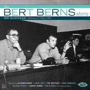 The Bert Berns Story: Mr Success Volume 2 1964-1967