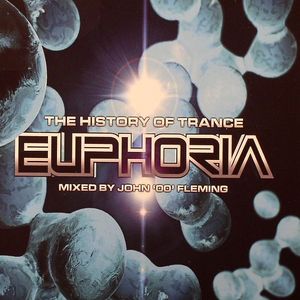 The History Of Trance: Euphoria