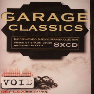 Garage Classics: The Definitive Old Skool Garage Collection