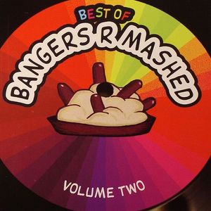 Best Of Bangers R Mashed: Volume Two