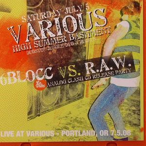 Live At Various Portland OR July 5 08 High Summer Bashment: Analog Clash CD Release Party