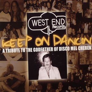 Keep On Dancin': A Tribute To The Godfather Of Disco Mel Cheren