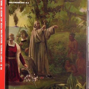 Medicine Show No 2: Flight To Brazil