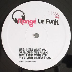 MANGE LE FUNK - I Still Want You