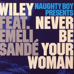 Never Be Your Woman