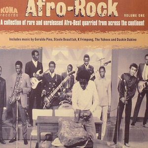Afro Rock Volume 1: A Collection Of Rare & Unreleased Afro Beat Quarried From Across The Continent