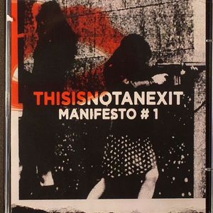 Thisisnotanexit: Manifesto #1