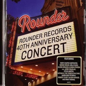 Rounder Records 40th Anniversary Concert