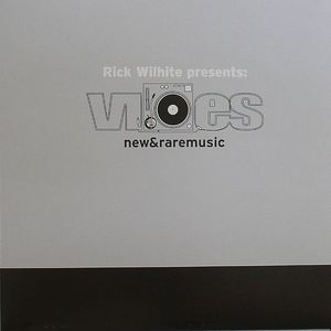Rick Wilhite Presents Vibes New & Rare Music Part B