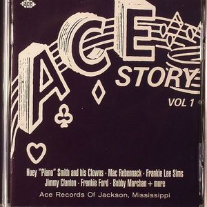 Ace Story Vol 1: Ace Records Of Jackson Mississipi