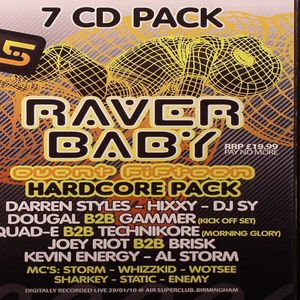 Raver Baby Event Fifteen: Hardcore Pack (29/01/10 Birmingham)