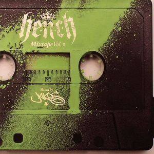 Hench Mixtape Vol I