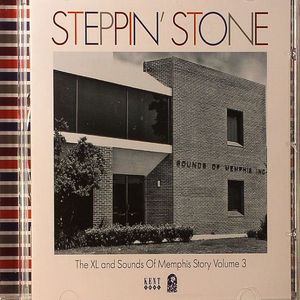 Steppin' Stone: The XL & Sounds Of Memphis Story Volume 3