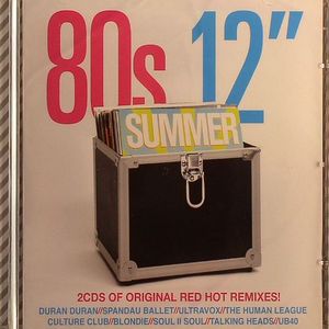 80's 12" Summer: 2 CDs Of Original Red Hot Remixes!