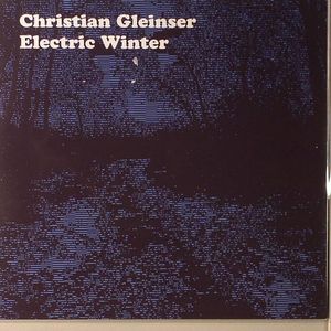 GLEINSER, Christian - Electric Winter