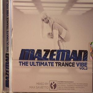 Mazeman: The Ultimate Trance Vibe Vol 2