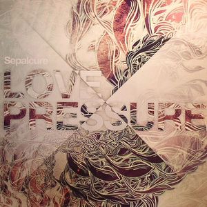 SEPALCURE - Love Pressure