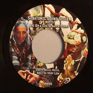 SUBATOMIC SOUND SYSTEM meets ARIUP/LEE SCRATCH PERRY - Hello Hello Hell Is Very Low