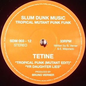 TETINE - Tropical Mutant Punk Funk