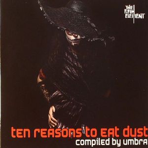 Ten Reasons To Eat Dust
