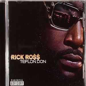 Rick ROSS Teflon Don CD At Juno Records.