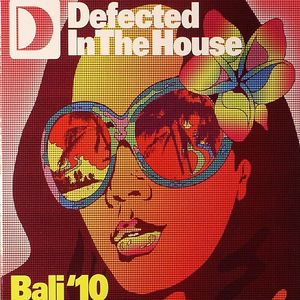 Defected In The House: Bali '10