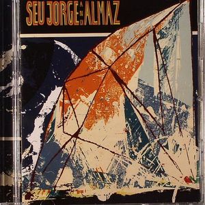 Seu Jorge & Almaz