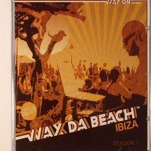 Wax Da Beach: Ibiza Season 1