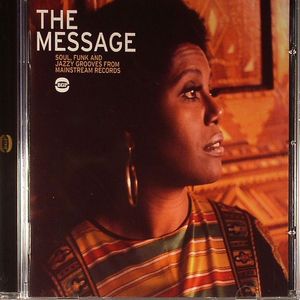 The Message: Soul Funk & Jazzy Grooves From Mainstream Records