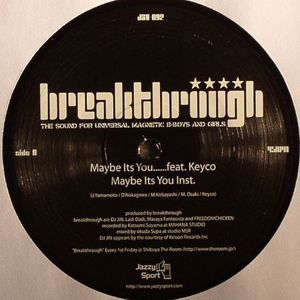 Maybe It's You