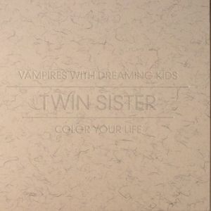 Vampires With Dreaming Kids/Color Your Life
