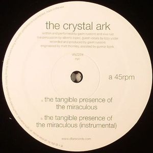 CRYSTAL ARK, The - The Tangible Presence Of The Miraculous