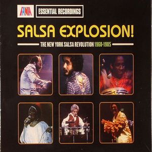 Salsa Explosion!: The New York Salsa Revolution 1968-1985