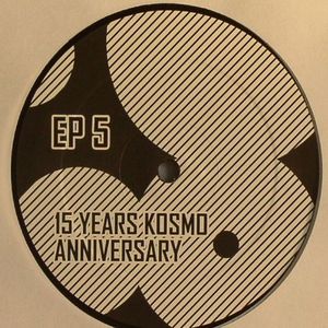 15 Years Kosmo Anniversary EP 5