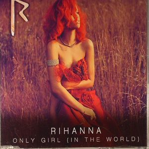 Only Girl (In The World)
