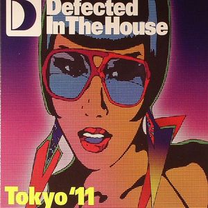 Defected In The House Tokyo '11
