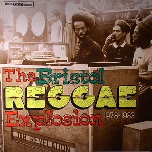 The Bristol Reggae Explosion 1978-1983