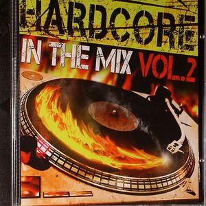 Hardcore In The Mix Vol 2