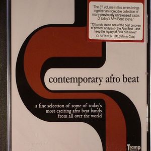Contemporary Afro Beat: A Fine Selection Of Some Of Today's Most Exciting Afro Beat Bands From All Over The World