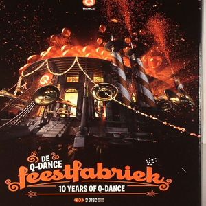 De Q Dance Feestfabriek: 10 Years Of Q Dance