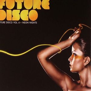 Future Disco Vol 4: Neon Nights
