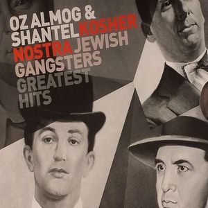 Kosher Nostra Jewish Gangsters Greatest Hits