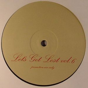 Let's Get Lost Vol 6