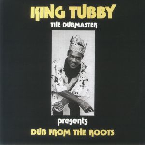 The Dubmaster Presents Dub From The Roots