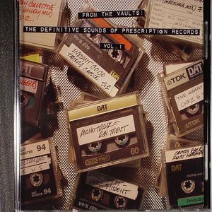 From The Vaults: The Definitive Sounds Of Prescription Records Vol 1