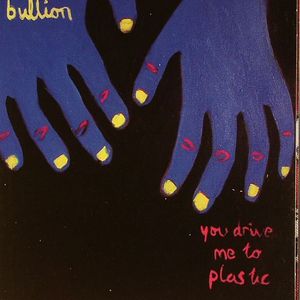 You Drive Me To Plastic