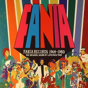 Fania Records 1964-1980: The Original Sound Of Latin New York